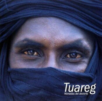 Tuareg nómadas del desierto